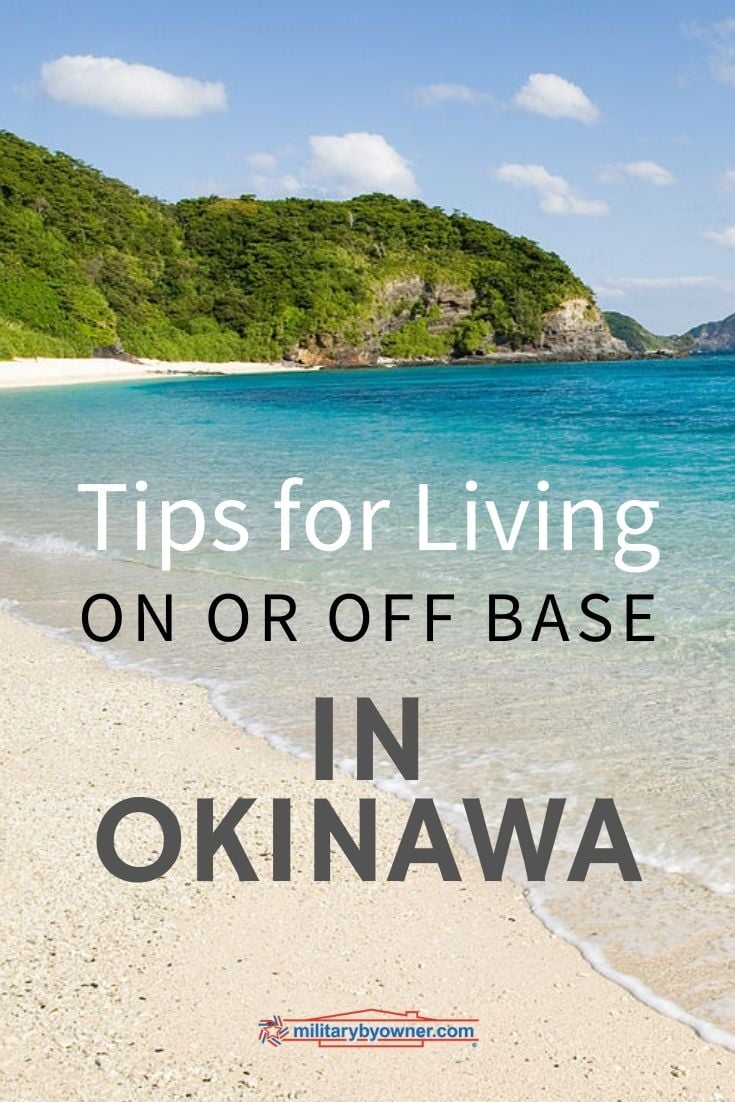 Tips for Living On or Off Base in Okinawa